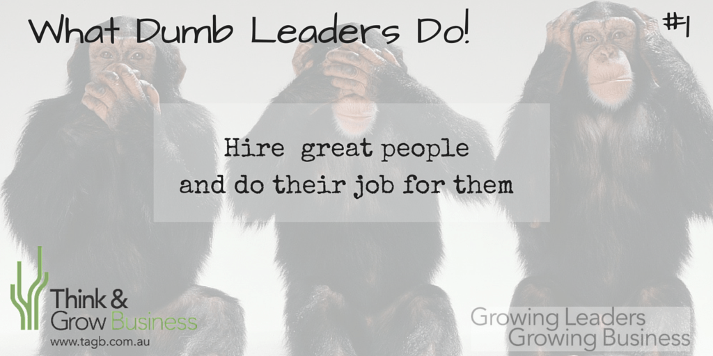 What dumb leaders do!